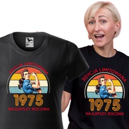 KOSZULKA DAMSKA EDYCA LIMITOWANA NAJLEPSZY ROCZNIK 1975 URODZINOWA