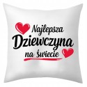 PODUSZKA DEKORACYJNA WALENTYNKOWA 40X40 NAJLEPSZA DZIEWCZYNA NA ŚWIECIE