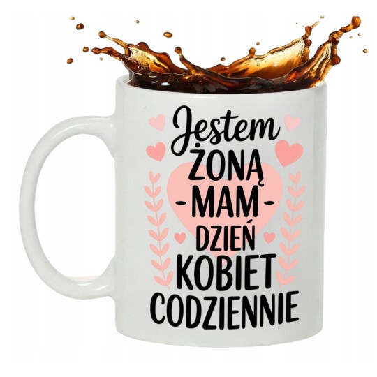 KUBEK DZIEŃ KOBIET PREZENT DLA ŻONY NARZECZONEJ DZIEWCZYNY Z NAPISEM 330 ml