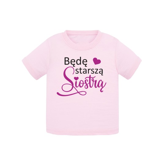 KOSZULKA DZIECIĘCA Z NADRUKIEM BĘDĘ STARSZĄ SIOSTRĄ TSHIRT RÓŻOWY