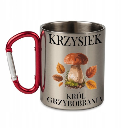 KUBEK METALOWY Z KARABIŃCZYKIEM KRÓL GRZYBOBRANIA 300 ML