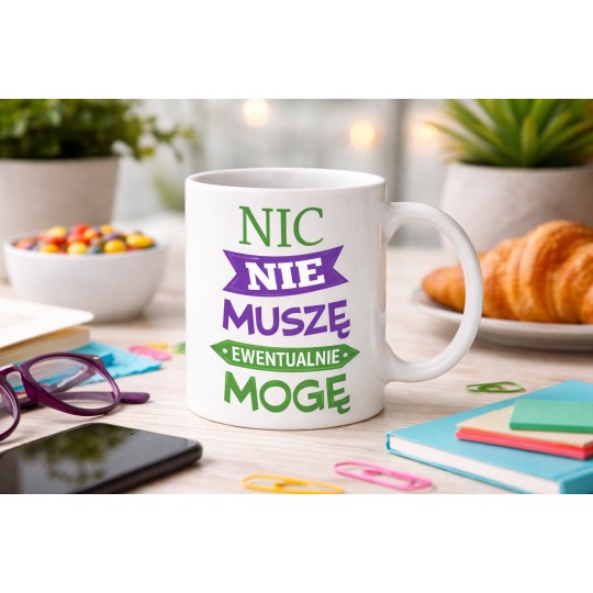 KUBEK CERAMICZNY BIAŁY 330 ML NIC NIE MUSZE
