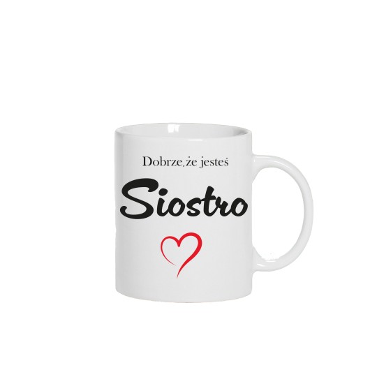 KUBEK CERAMICZNY BIAŁY 330 ML DLA SIOSTRY