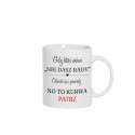 KUBEK CERAMICZNY BIAŁY 330 ML NIE DASZ RADY