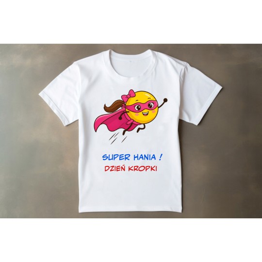 KOSZULKA DZIEŃ KROPKI - SUPER DZIEWCZYNA Z PERSONALIZACJĄ