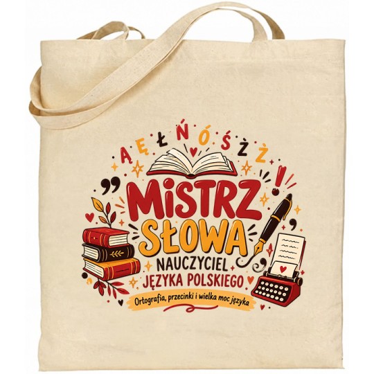 PREZENT DZIEŃ NAUCZYCIELA TORBA DLA PANI PANA OD JĘZYKA POLSKIEGO MISTRZ SŁOWA BAWEŁNIANA A4
