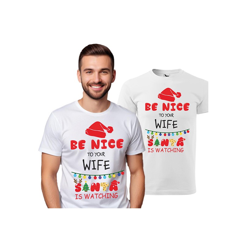 KOSZULKA MĘSKA BE NICE TO YOUR WIFE SANTA IS WATCHING BIAŁA