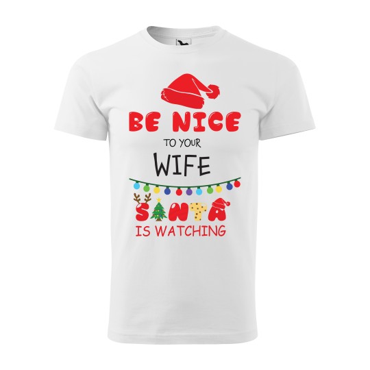 KOSZULKA MĘSKA BE NICE TO YOUR WIFE SANTA IS WATCHING BIAŁA KOSZULKA MĘSKA BE NICE TO YOUR WIFE SANTA IS WATCHING BIAŁA