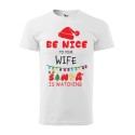 KOSZULKA MĘSKA BE NICE TO YOUR WIFE SANTA IS WATCHING BIAŁA KOSZULKA MĘSKA BE NICE TO YOUR WIFE SANTA IS WATCHING BIAŁA