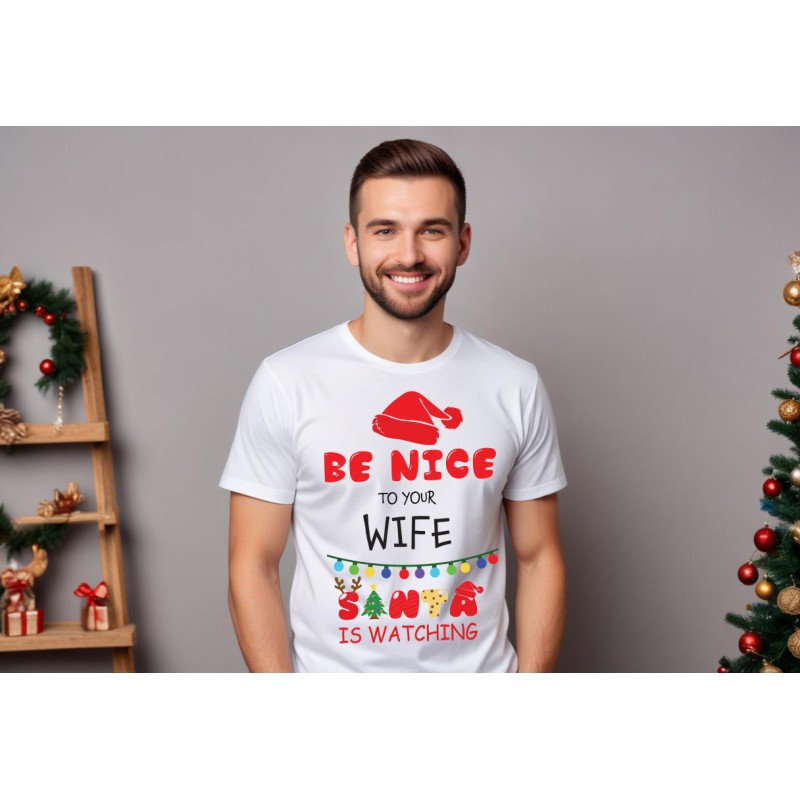 KOSZULKA MĘSKA BE NICE TO YOUR WIFE SANTA IS WATCHING BIAŁA